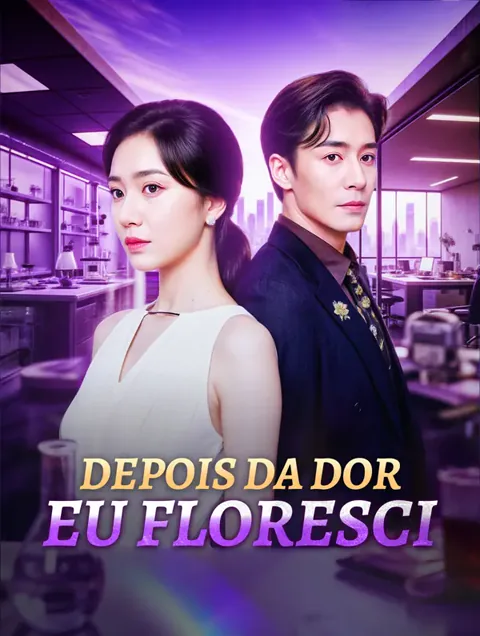 Pôster de Depois da Dor, Eu Floresci(Dublado)