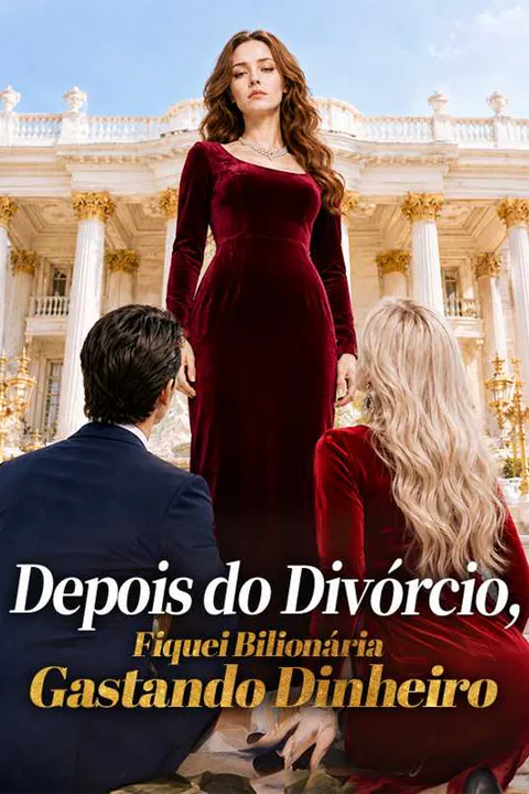 Pôster de Depois do Divórcio, Fiquei Bilionária Gastando Dinheiro