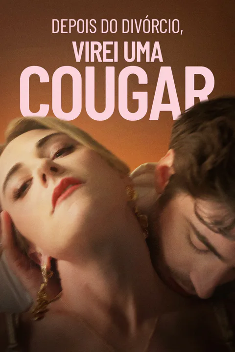 Pôster de Depois do Divórcio, Virei uma Cougar