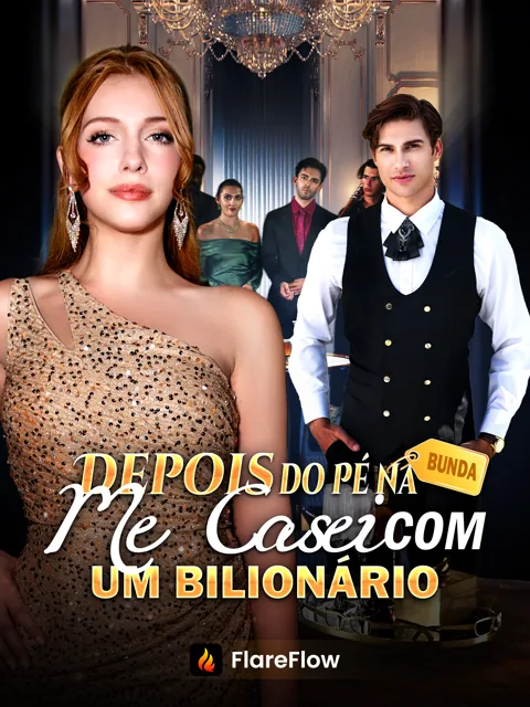 Pôster de Depois do Pé na Bunda, Casei-me com um Bilionário