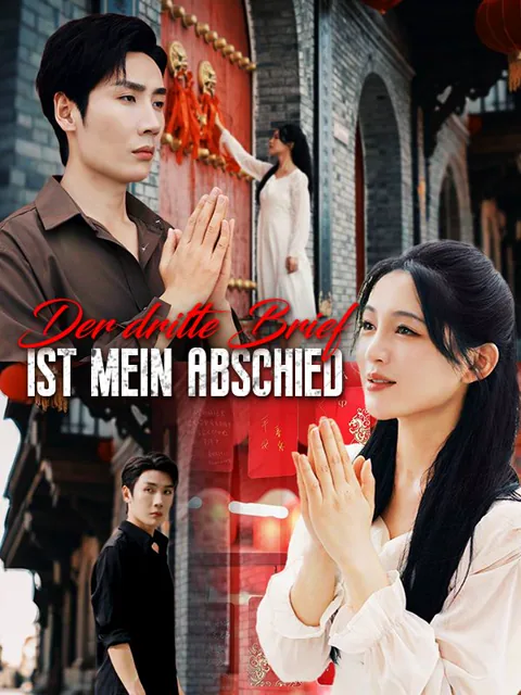 Poster von Der dritte Brief ist mein Abschied(Deutsch Synchronisiert)