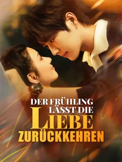Poster von Der Frühling Lässt die Liebe Zurückkehren