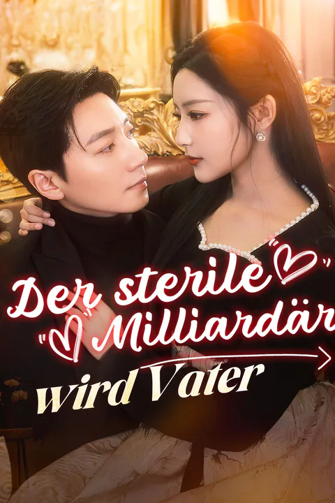 Poster von Der sterile Milliardär wird Vater