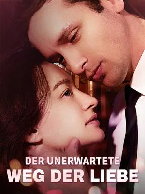 Poster von Der unerwartete Weg der Liebe