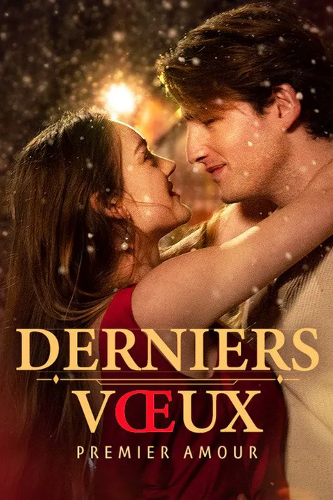 Affiche de Derniers Vœux, Premier Amour