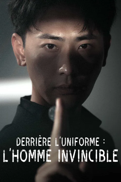 Affiche de Derrière l'Uniforme : L'Homme Invincible
