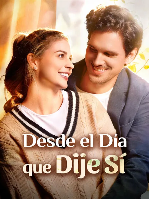 Póster de Desde el Día que Dije Sí