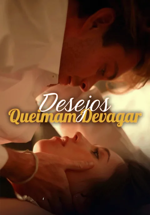 Pôster de Desejos Queimam Devagar