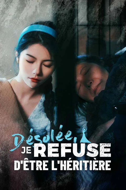 Affiche de Désolée, je refuse d'être l'héritière