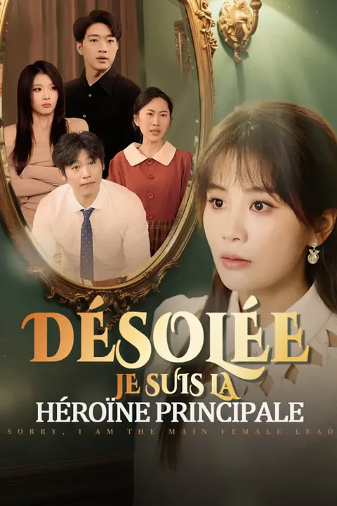 Affiche de Désolée, Je suis la Héroïne Principale
