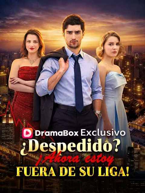 Póster de ¿Despedido? ¡Ahora estoy fuera de su liga! (Doblado)