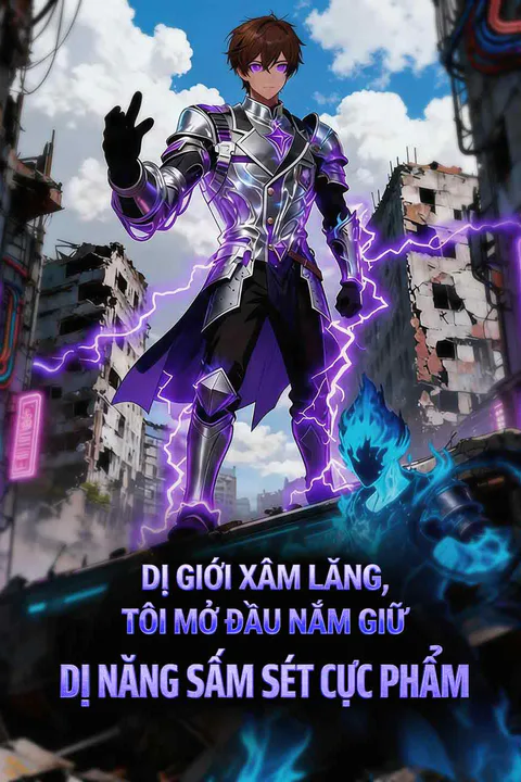Poster Dị Giới Xâm Lăng, Tôi Mở Đầu Nắm Giữ Dị Năng Sấm Sét Cực Phẩm