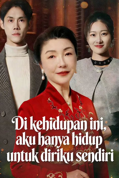 Poster Di kehidupan ini, aku hanya hidup untuk diriku sendiri