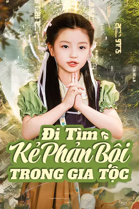 Poster Đi Tìm Kẻ Phản Bội Trong Gia Tộc