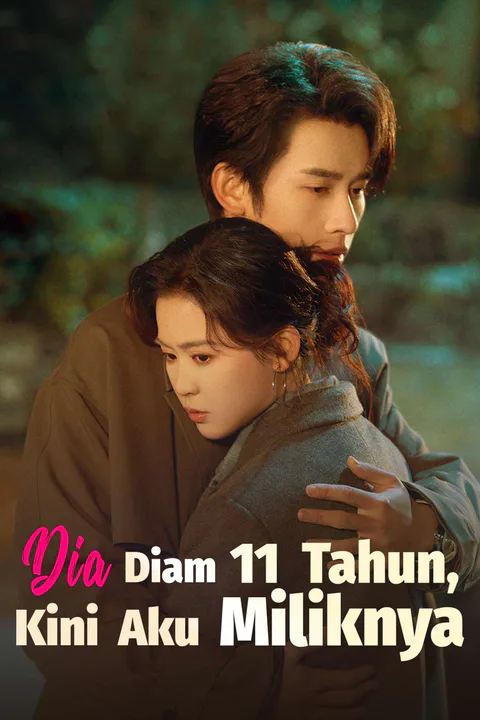 Poster Dia Diam 11 Tahun, Kini Aku Miliknya
