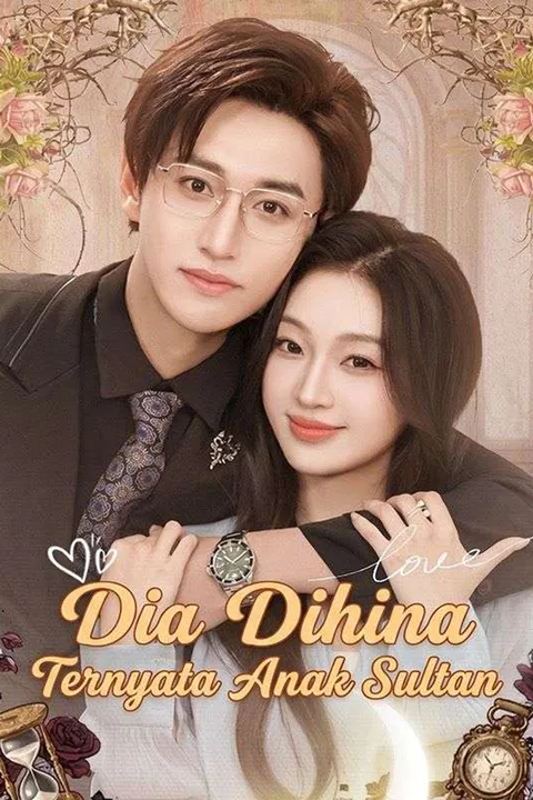 Poster Dia Dihina Ternyata Anak Sultan