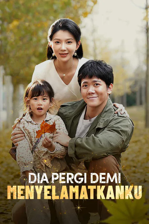 Poster Dia Pergi demi Menyelamatkanku