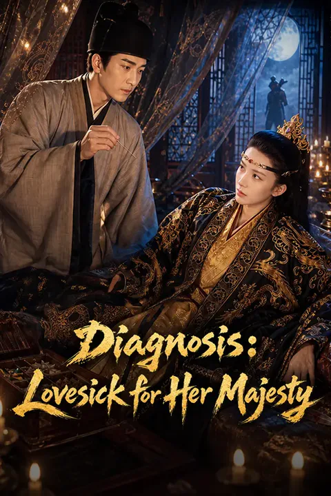 Diagnosis: Lovesick for Her Majesty poster