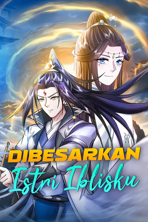 Poster Dibesarkan Istri Iblisku (Sulih Suara)