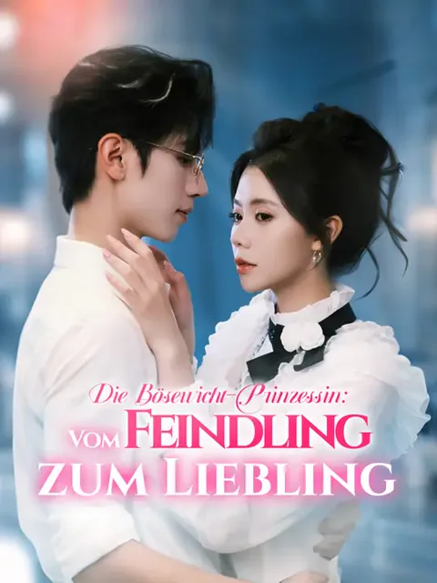 Poster von Die Bösewicht-Prinzessin: Vom Feindling zum Liebling