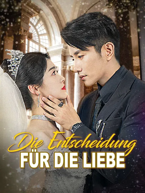 Poster von Die Entscheidung für die Liebe