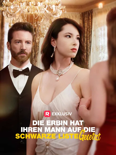 Poster von Die Erbin hat ihren Mann auf die schwarze Liste gesetzt