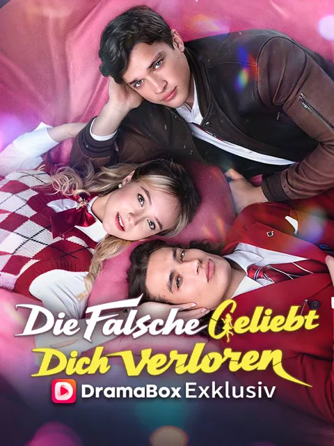 Poster von Die Falsche geliebt, dich verloren