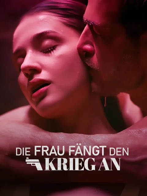 Poster von Die Frau fängt den Krieg an