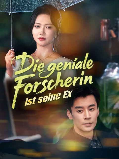 Poster von Die geniale Forscherin ist seine Ex