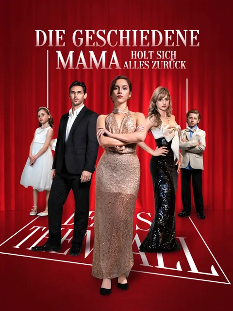 Poster von Die geschiedene Mama holt sich alles zurück