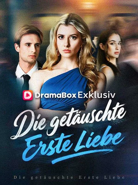 Poster von Die getäuschte erste Liebe