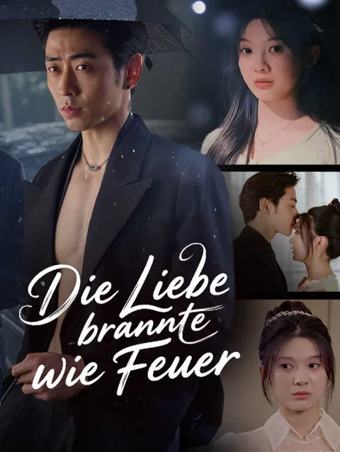 Poster von Die Liebe Brannte Wie Feuer