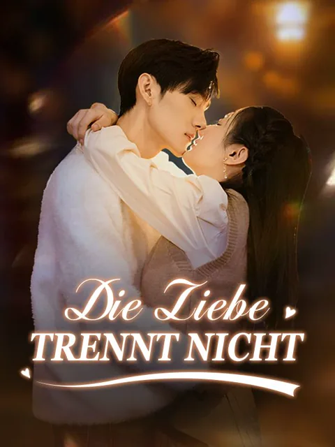 Poster von Die Liebe trennt nicht