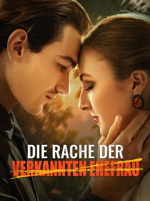 Poster von Die Rache der verkannten Ehefrau