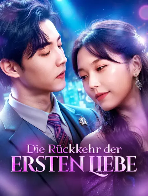 Poster von Die Rückkehr der ersten Liebe