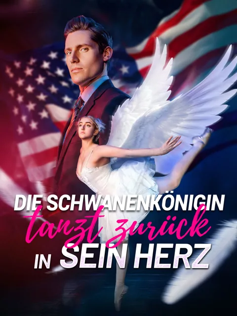 Poster von Die Schwanenkönigin tanzt zurück in sein Herz