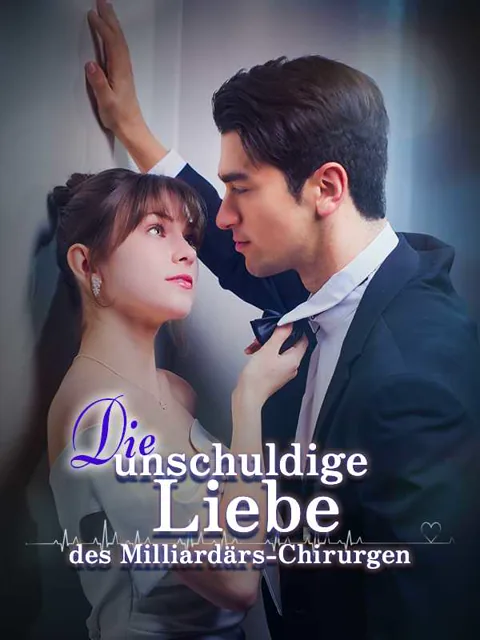 Poster von Die unschuldige Liebe des Milliardärs-Chirurgen