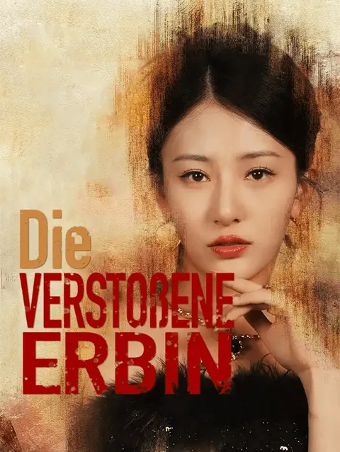 Poster von Die verstoßene Erbin