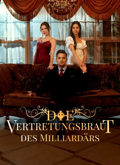 Poster von Die Vertretungsbraut des Milliardärs