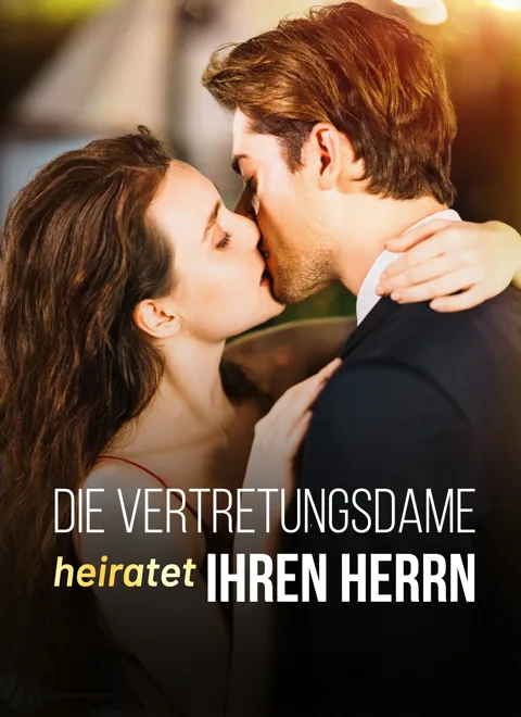 Poster von Die Vertretungsdame Heiratet ihren Herrn Richtig