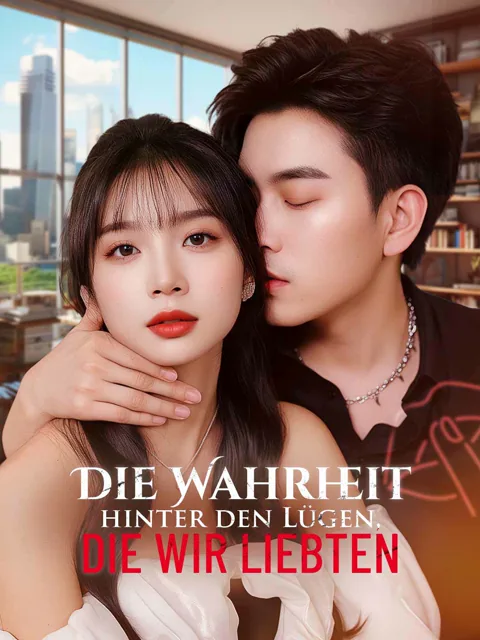 Poster von Die Wahrheit hinter den Lügen, die wir liebten