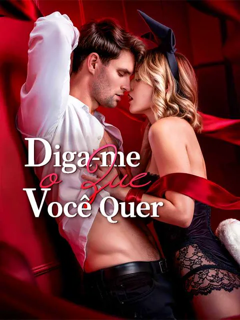 Pôster de Diga-me o Que Você Quer
