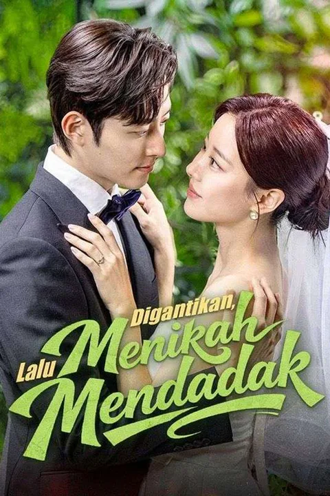 Poster Digantikan, Lalu Menikah Mendadak (Sulih Suara)