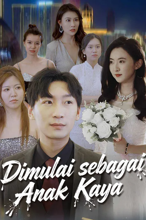 Poster Dimulai sebagai Anak Kaya