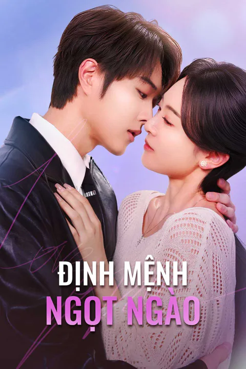 Poster Định Mệnh Ngọt Ngào