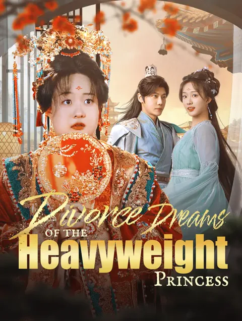 Divorce Dreams of the Heavyweight Princess(Dubbed) poster