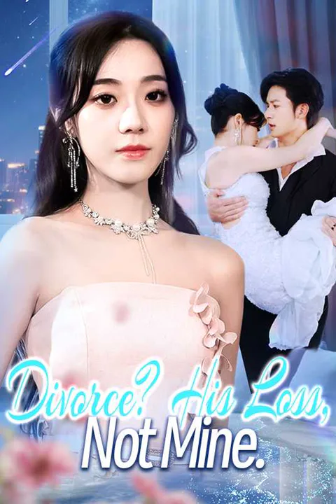 (Dubbed) Divorce? His Loss, Not Mine poster