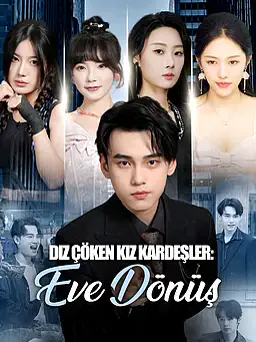 Diz Çöken Kız Kardeşler: Eve Dönüş afişi