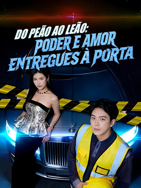 Pôster de Do Peão ao Leão: Poder e Amor Entregues à Porta (Dublado)
