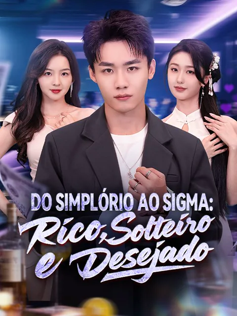 Pôster de Do Simplório ao Sigma: Rico, Solteiro e Desejado (Dublado)